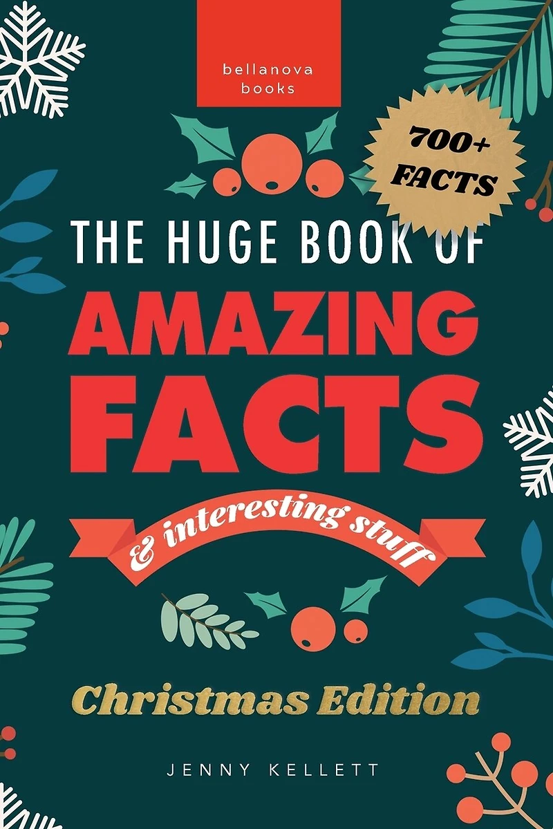 The Huge Book of Amazing Facts and Interesting Stuff Christmas Edition: 700+ & Family Trivia - Fun Stocking-Stuffer