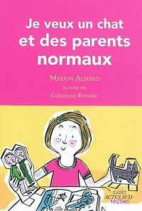 Je veux un chat et des parents normaux