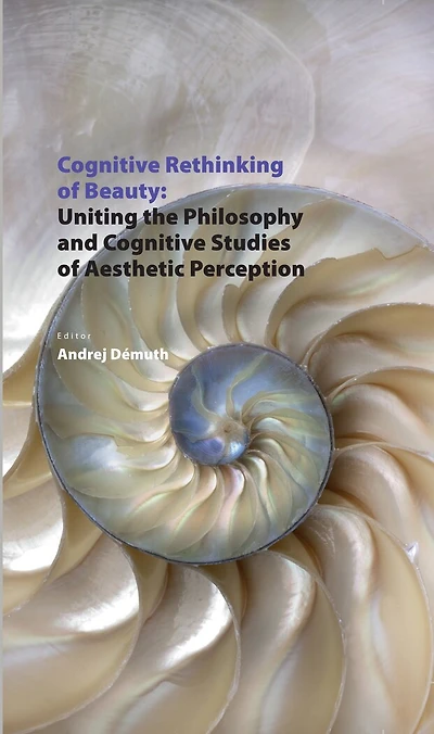 Cognitive Rethinking of Beauty: Uniting the Philosophy and Studies Aesthetic Perception