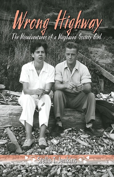 Wrong Highway: The Misadventures Of A Misplaced Society Girl