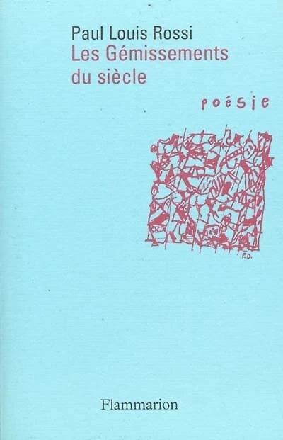 Les gémissements du siècle : introduction à la poésie contemporaine: introduction à la poésie contemporaine