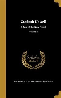 Cradock Nowell: A Tale of the New Forest; Volume 2