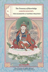 The Treasury of Knowledge: Book Eight, Part Three: Elements Tantric Practice