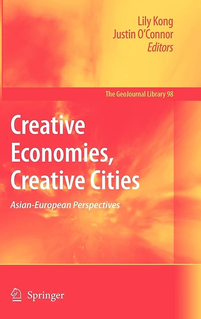 Creative Economies, Creative Cities: Asian-European Perspectives