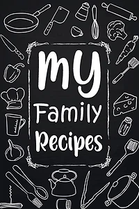 My Family Recipes