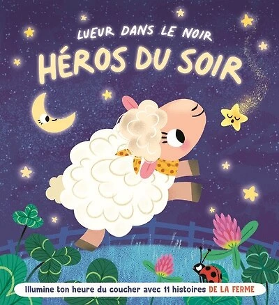 Illumine ton heure du coucher avec 11 histoires de la ferme