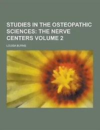 Studies The Osteopathic Sciences; Volume 2