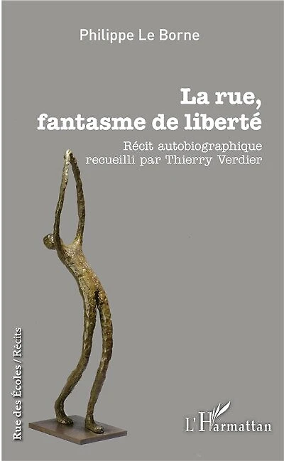La rue, fantasme de liberté