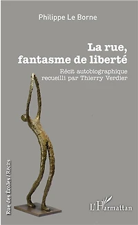 La rue, fantasme de liberté