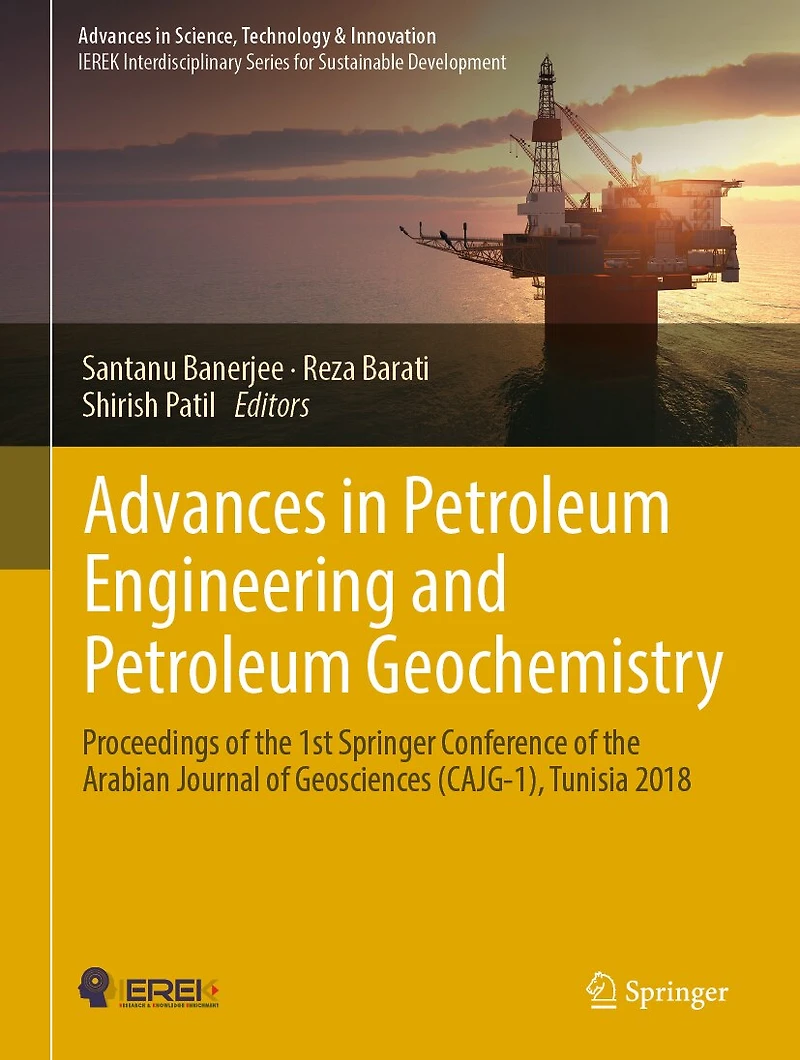 Advances Petroleum Engineering and Geochemistry: Proceedings of the 1st Springer Conference Arabian Journal Geosciences (CAJG-1), Tunisia 2018