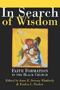 Search of Wisdom: Faith Formation the Black Church