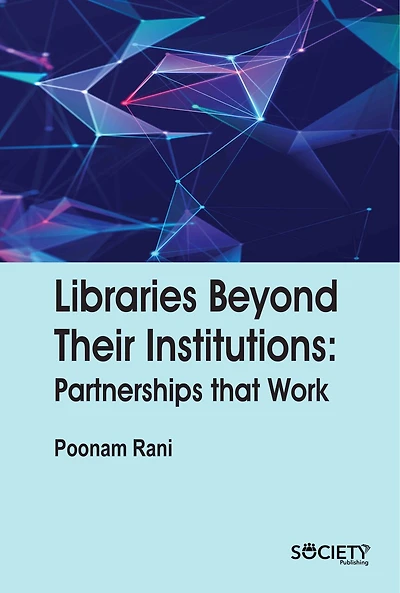 Libraries beyond their institutions: Partnerships that work