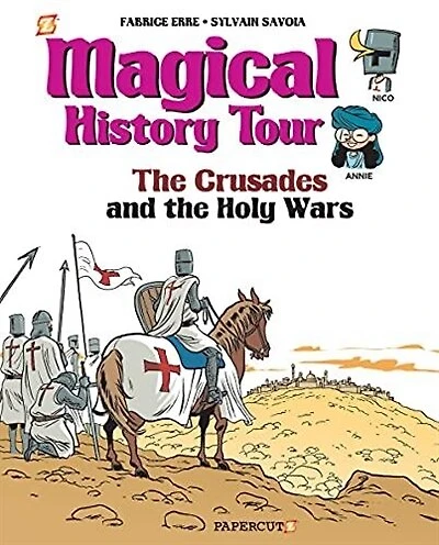 Magical History Tour Vol. 4: The Crusades: The Crusades
