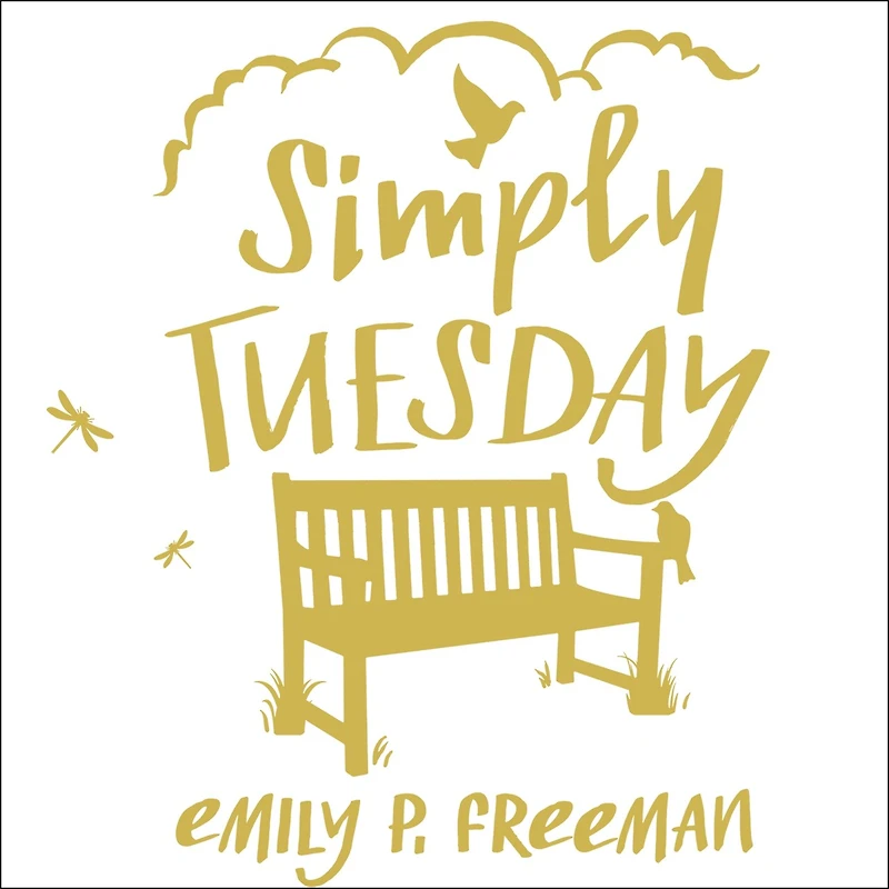 Simply Tuesday Lib/E: Small-Moment Living a Fast-Moving World
