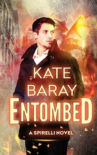 Entombed: A Spirelli Novel