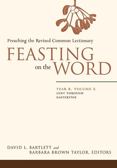 Feasting on the Word: Year B
