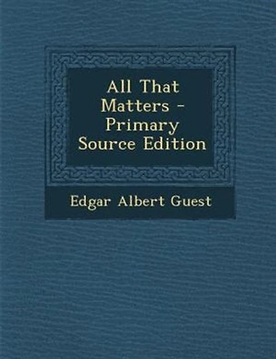 All That Matters - Primary Source Edition