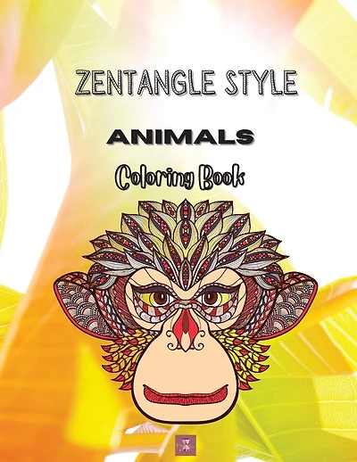 Zentangle Style Animals Coloring book: Zentangle Wild Animal Designs, Paisley and Mandala Style Patterns Adult Coloring Book, Stress Relieving Mandala Animal Designs Birds, Horses, Zebra, Giraffe, Deer, Kangaroo, Wolf and More