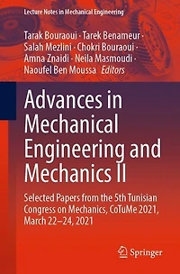Advances Mechanical Engineering and Mechanics II: Selected Papers from the 5th Tunisian Congress on Mechanics, CoTuMe 2021, March 22-24, 2021
