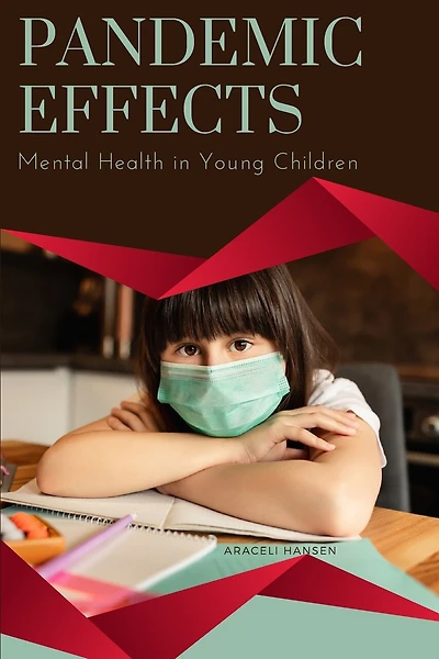 Pandemic Effects - Mental Health in Young Children