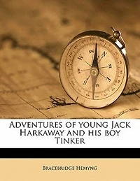 Adventures of Young Jack Harkaway and his boy Tinker