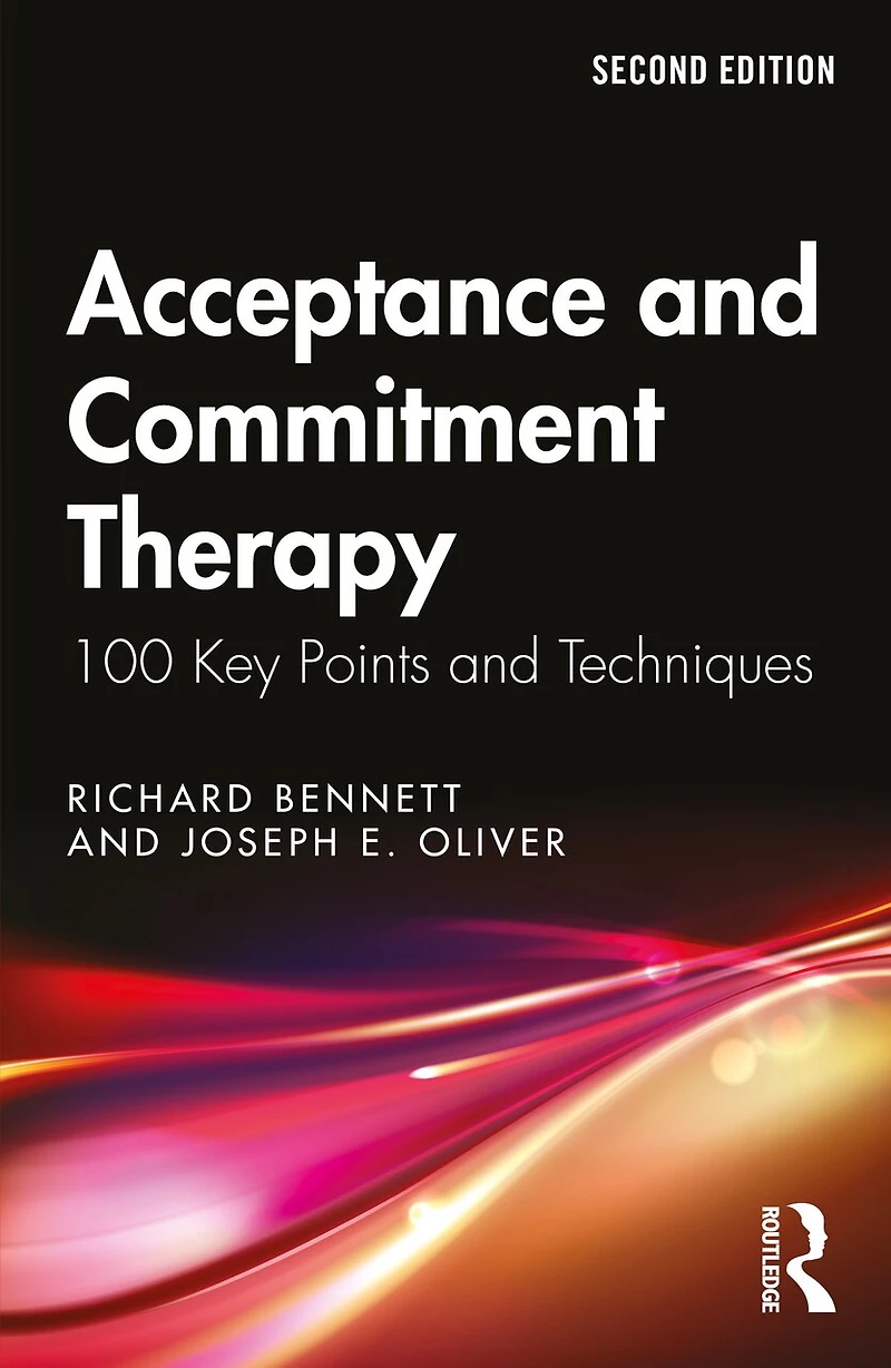 Acceptance and Commitment Therapy: 100 Key Points Techniques