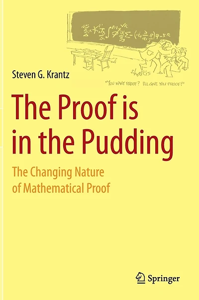 The Proof is Pudding: Changing Nature of Mathematical