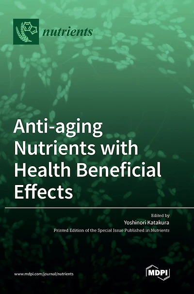 Anti-aging Nutrients with Health Beneficial Effects