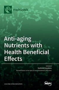 Anti-aging Nutrients with Health Beneficial Effects