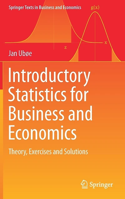 Introductory Statistics for Business and Economics: Theory, Exercises Solutions