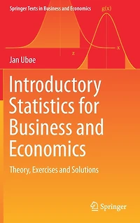 Introductory Statistics for Business and Economics: Theory, Exercises Solutions