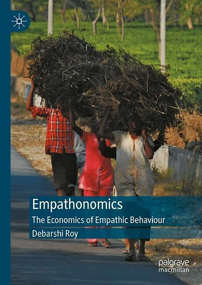 Empathonomics: The Economics of Empathic Behaviour