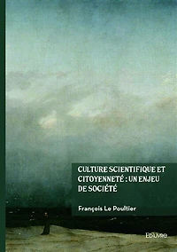 Culture scientifique et citoyenneté: un enjeu de société