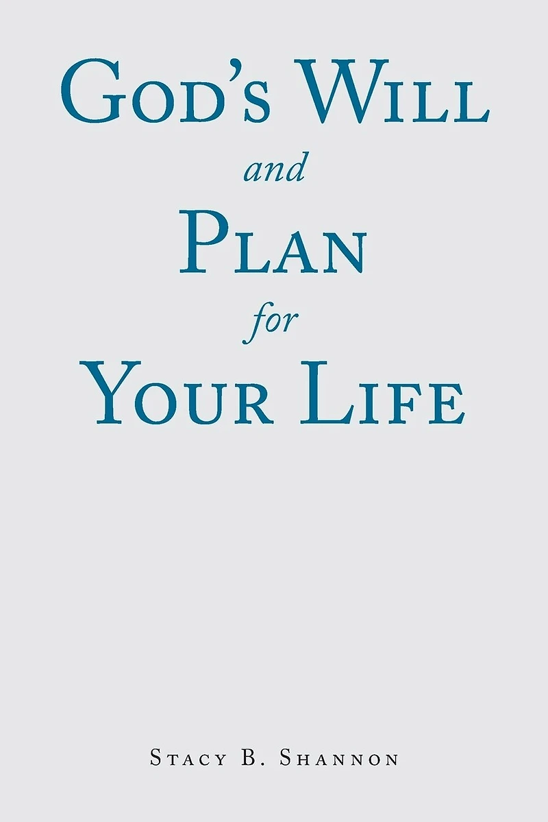 God's Will and Plan for Your Life
