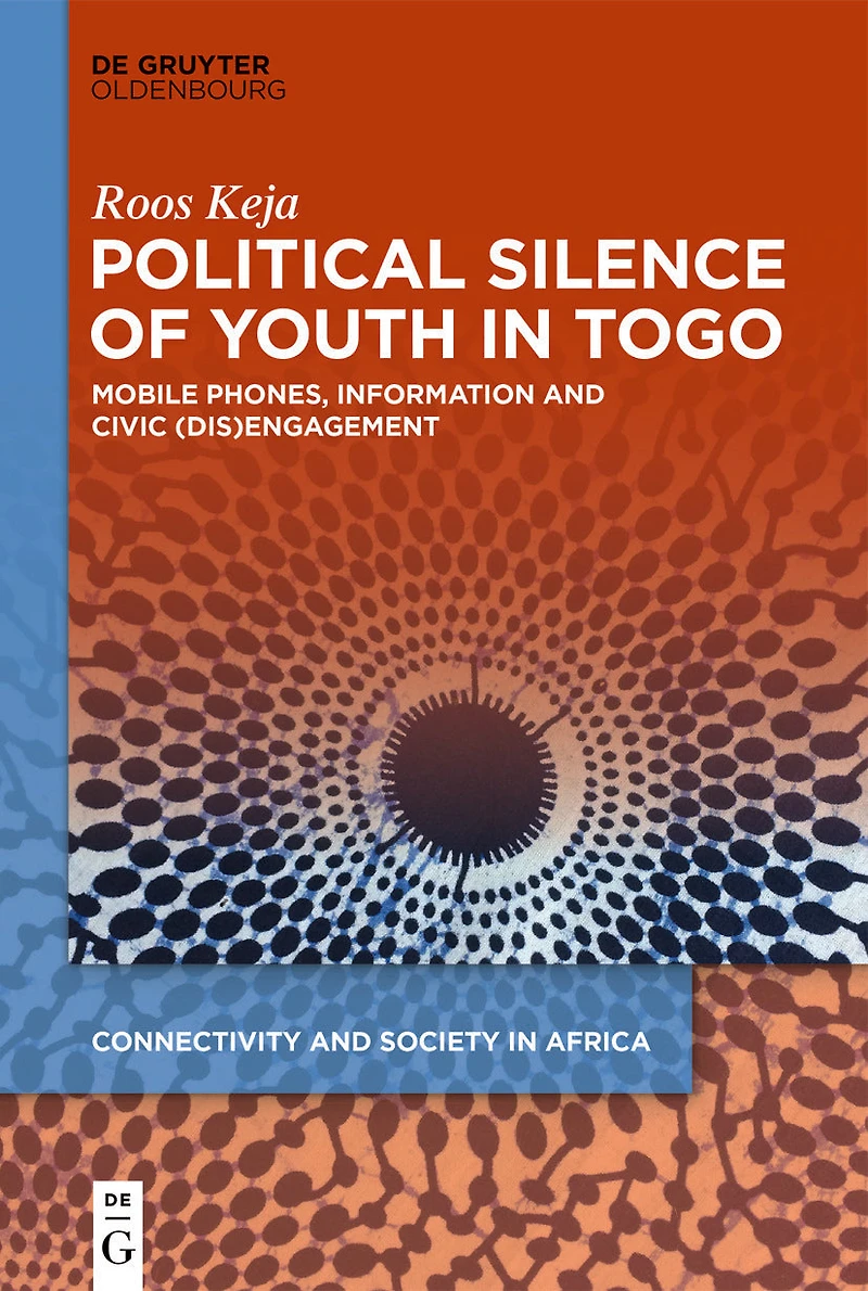 Political Silence of Youth Togo: Mobile Phones, Information and Civic (dis)Engagement