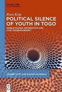 Political Silence of Youth Togo: Mobile Phones, Information and Civic (dis)Engagement