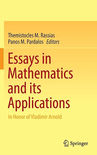 Essays Mathematics and its Applications: Honor of Vladimir Arnold