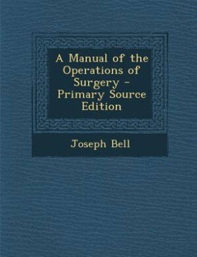 A Manual of the Operations of Surgery