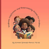 Kindness, Helpfulness and Responsibility: Stories for Children