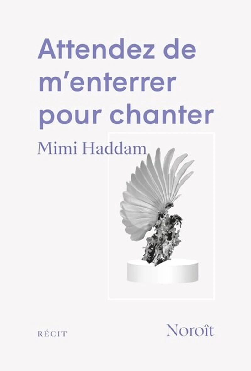 Attendez de m'enterrer pour chanter