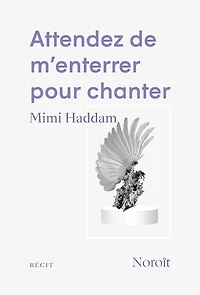 Attendez de m'enterrer pour chanter