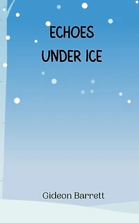 Echoes Under Ice