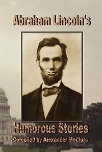 Abraham Lincoln's Humorous Stories