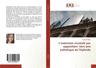 L' extension muséale par opposition: Vers une esthétique de l'Hybride