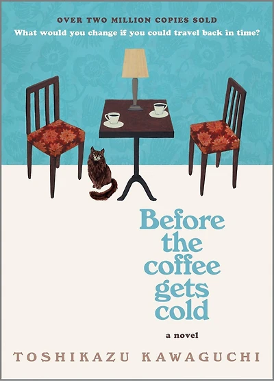 Before the Coffee Gets Cold Indigo Exclusive Edition: A Novel
