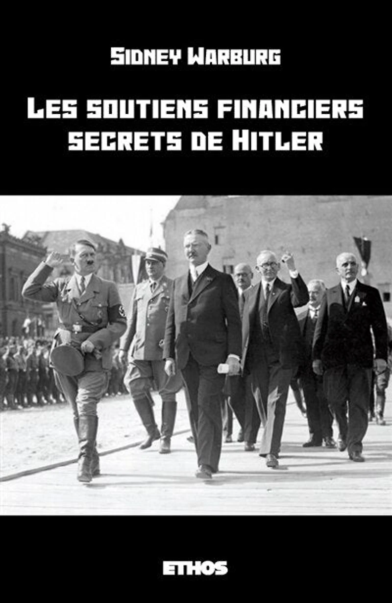 Les soutiens financiers secrets de Hitler