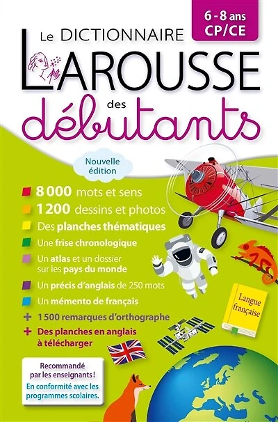 Le dictionnaire Larousse des débutants, 6-8 ans, CP-CE