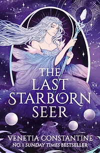 the Last Starborn Seer: INSTANT Sunday Times bestselling romantic fantasy debut for 2026, perfect fans of love triangles, epic quests and intricate world-building