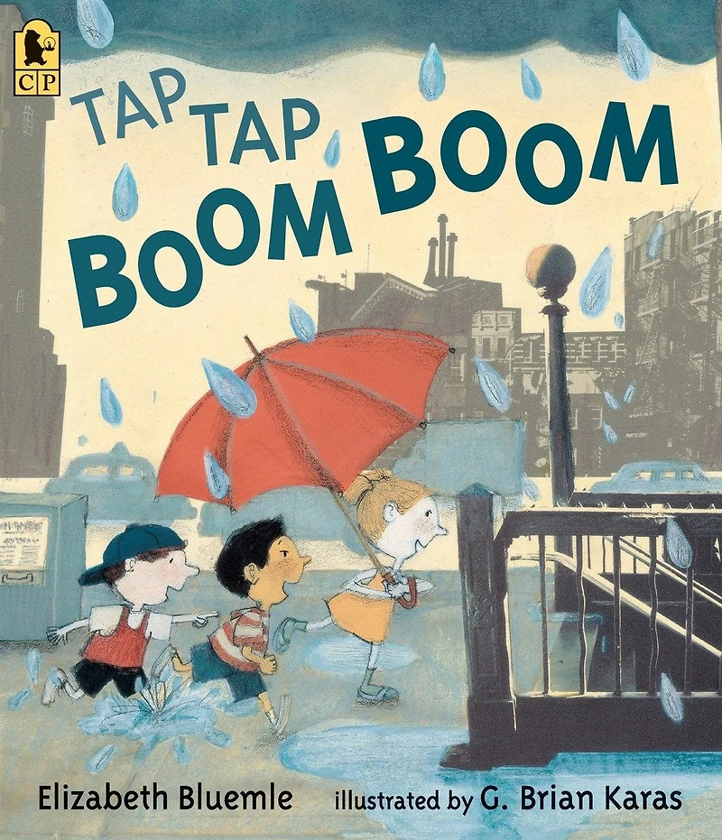 Tap Boom Boom: (A Rhyming Rainy Day Read-Aloud for Toddlers and Preschoolers)