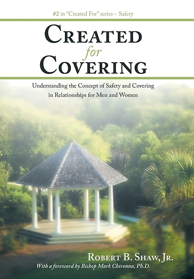 Created for Covering: Understanding the Concept of Safety and Covering Relationships Men Women